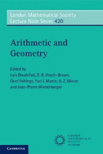 Arithmetic and Geometry (English, Luis Dieulefait | Gerd Faltings | D. R. Heath-Brown)