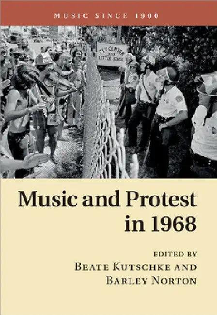 Music and Protest in 1968 (English, Beate Kutschke | Barley Norton)