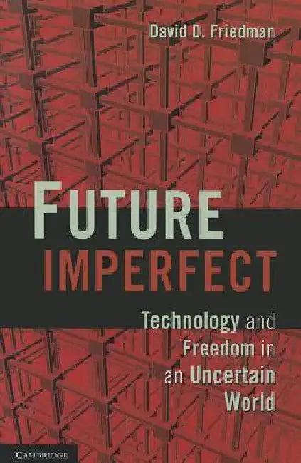 Future Imperfect (English, David D. Friedman)