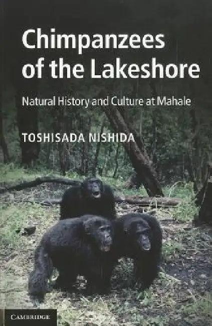 Chimpanzees of the Lakeshore (English, Toshisada Nishida)
