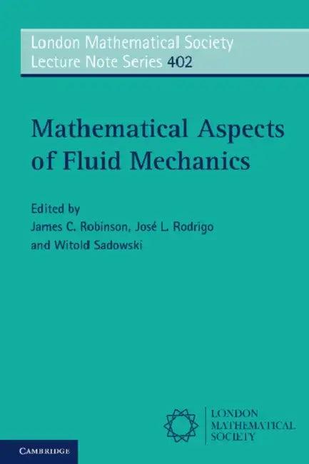 Mathematical Aspects of Fluid Mechanics (English, James C. Robinson | Jos L. Rodrigo | Witold Sadowski)