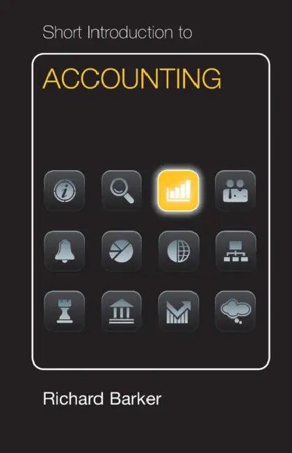 Short Introduction to Accounting Dollar Edition (English, Richard Barker)