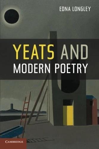 Yeats and Modern Poetry (English, Edna Longley)