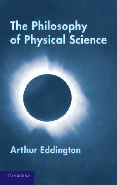 The Philosophy of Physical Science (English, Arthur Eddington)