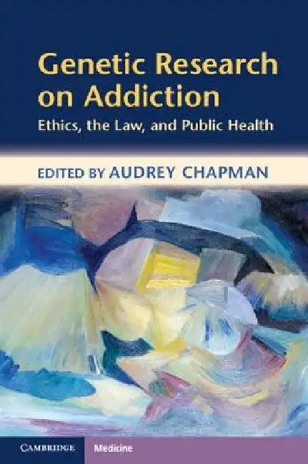 Genetic Research on Addiction (English, Audrey Chapman)