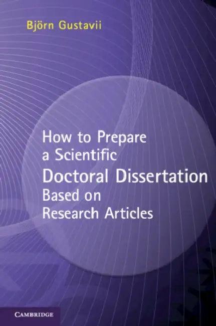 How to Prepare a Scientific Doctoral Dissertation Based on Research Articles (English, Björn Gustavii)