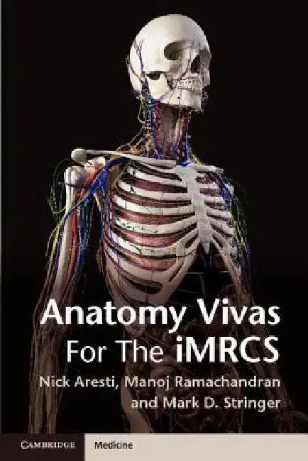 Anatomy Vivas for the Intercollegiate Mrcs (English, Nick Aresti | Manoj Ramachandran | Mark Stringer)