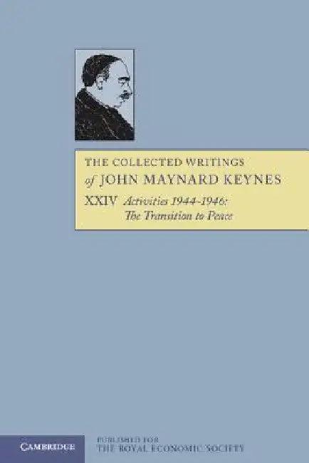 The Collected Writings of John Maynard Keynes (English, John Maynard Keynes | Elizabeth Johnson | Donald Moggridge)
