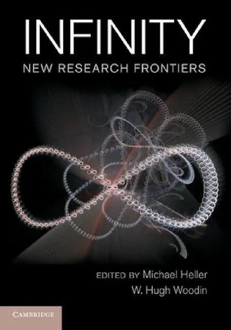 Infinity (English, Michael Heller | W. Hugh Woodin)