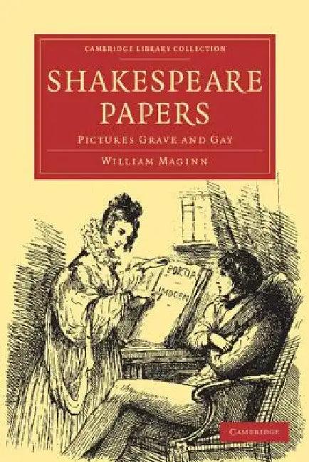 Shakespeare Papers (English, William Maginn)