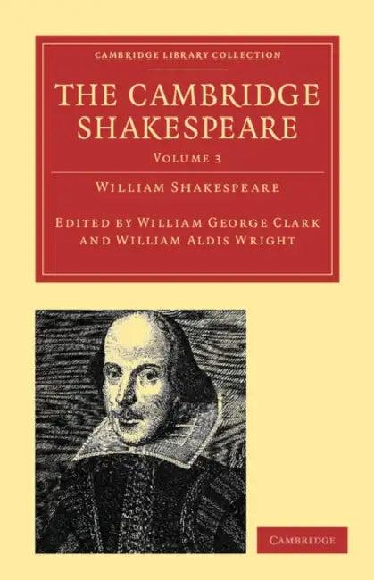The Cambridge Shakespeare - Volume 3 (English, William Shakespeare | William George Clark | William Aldis Wright)