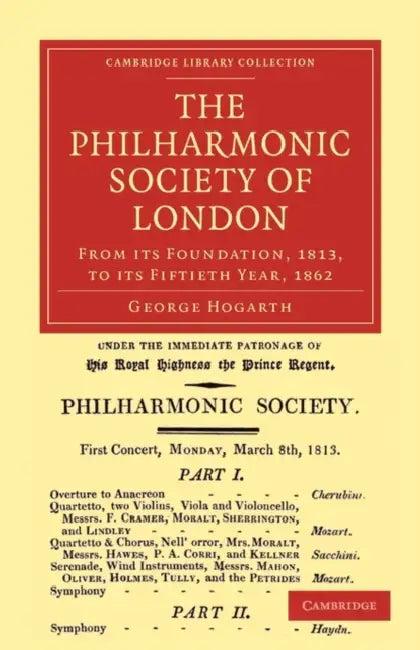 The Philharmonic Society of London (English, George Hogarth)