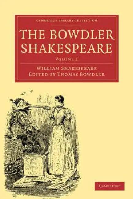 The Bowdler Shakespeare (English, William Shakespeare | Thomas Bowdler)
