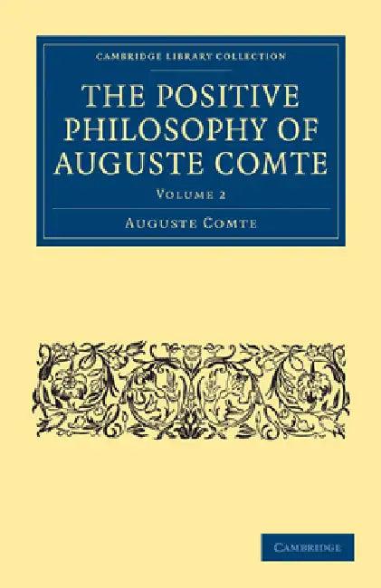 The Positive Philosophy of Auguste Comte (English, Auguste Comte | Harriet Martineau)