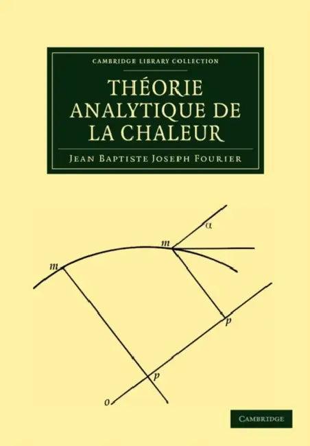 Théorie Analytique de la Chaleur (English, Jean Baptiste Joseph Fourier)