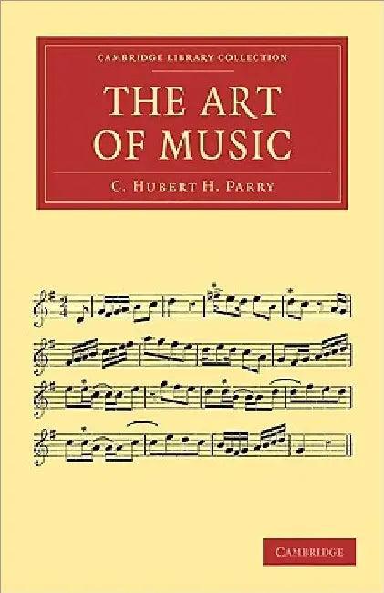 The Art of Music (English, C. Hubert H. Parry)