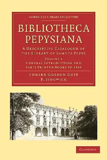Bibliotheca Pepysiana (English, Edward Gordon Duff)