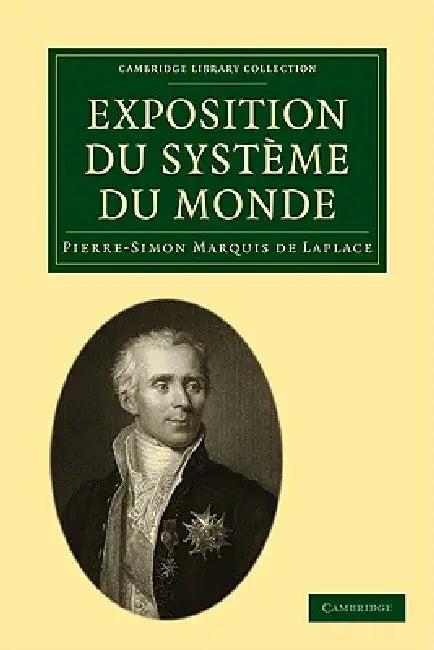 Exposition Du Systéme Du Monde (English, Pierre-Simon Marquis de Laplace)
