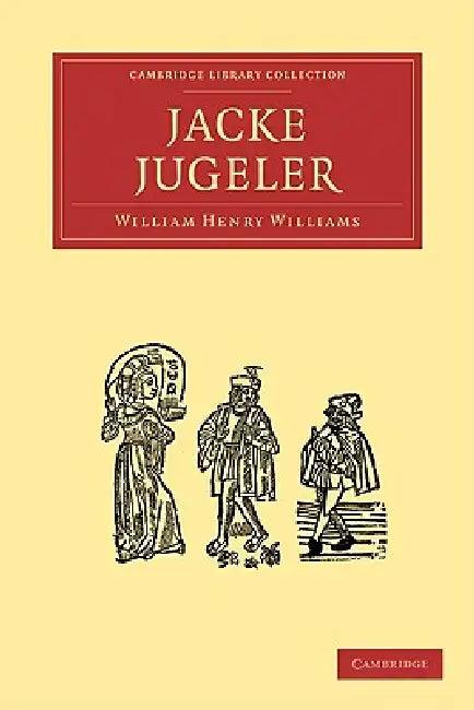 Jacke Jugeler (English, William Henry Williams)