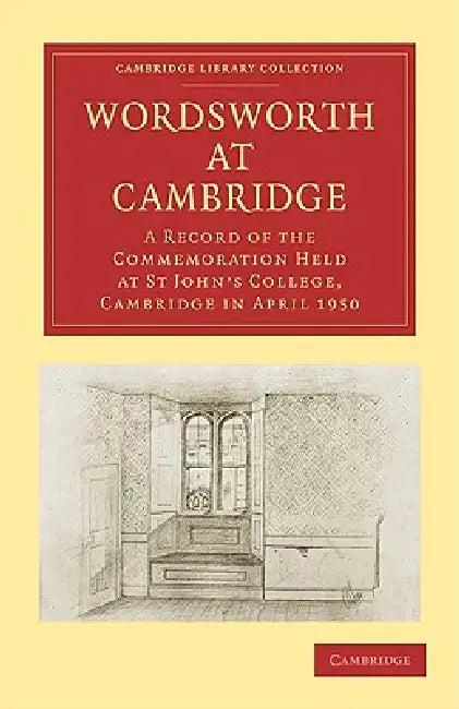 Wordsworth at Cambridge (English, St Johns College)