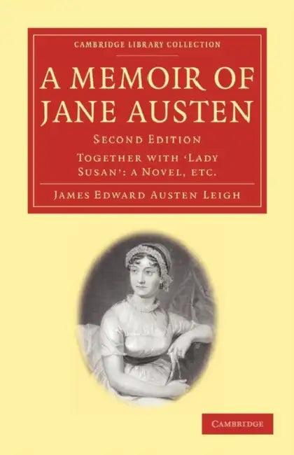 A Memoir of Jane Austen (English, James Edward Austen-Leigh)