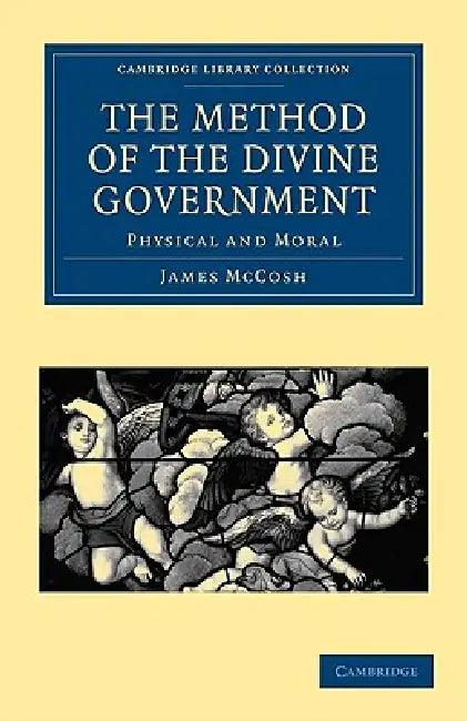 The Method of the Divine Government (English, James McCosh)