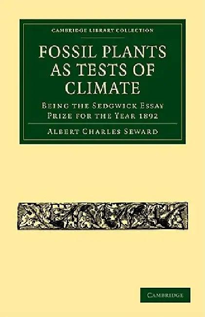 Fossil Plants as Tests of Climate (English, Albert Charles Seward)