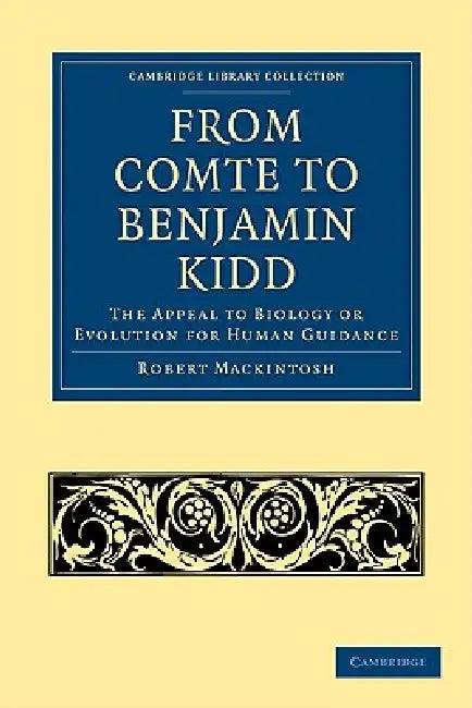 From Comte to Benjamin Kidd (English, Robert Mackintosh)