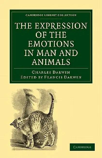 The Expression of the Emotions in Man and Animals (English, Charles Darwin | Darwin Charles | Francis Darwin)