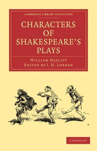 Characters of Shakespeare's Plays (English, William Hazlitt | J. H. Lobban)