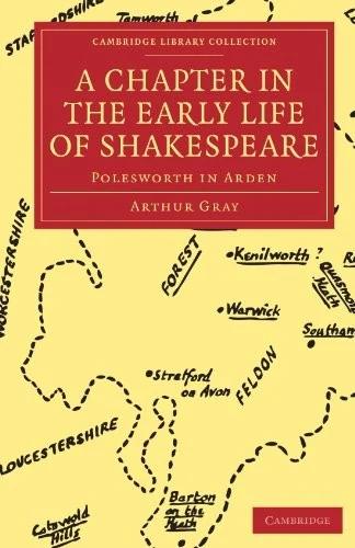 A Chapter in the Early Life of Shakespeare (English, Arthur Gray)