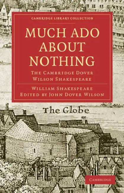 Much Ado About Nothing (English, William Shakespeare | John Dover Wilson)