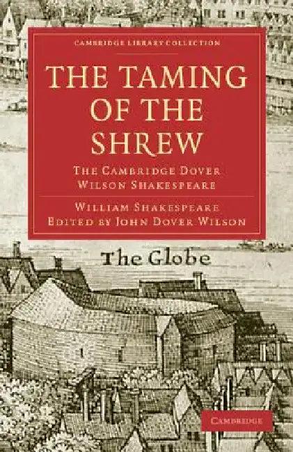 The Taming of the Shrew (English, William Shakespeare | John Dover Wilson | Arthur Quiller-Couch)
