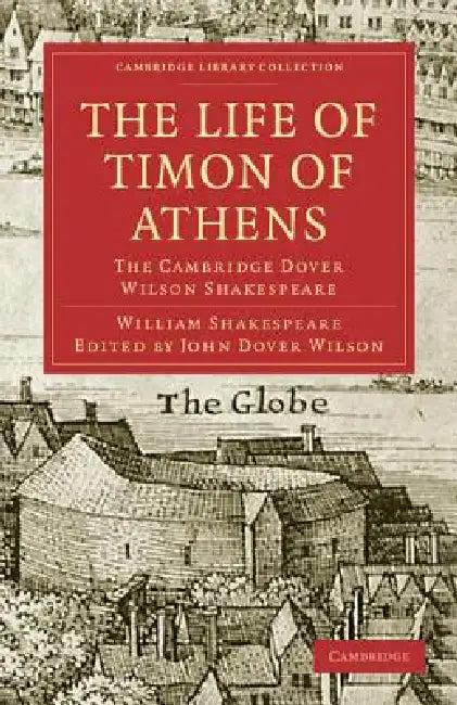 The Life of Timon of Athens (English, William Shakespeare | John Dover Wilson)