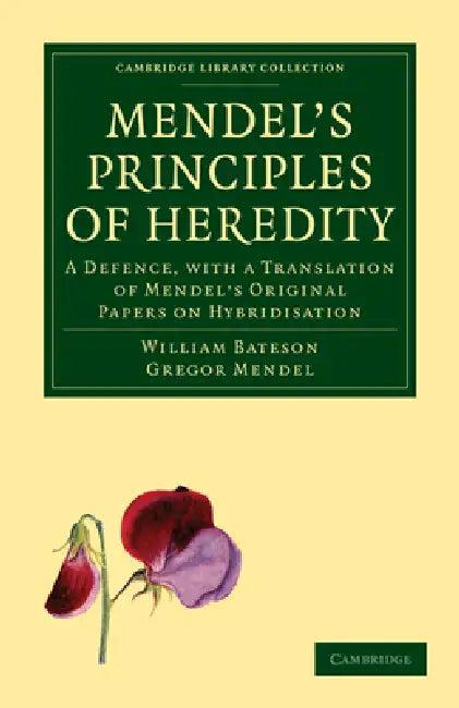 Mendel's Principles of Heredity (English, William Bateson | Gregor Mendel)