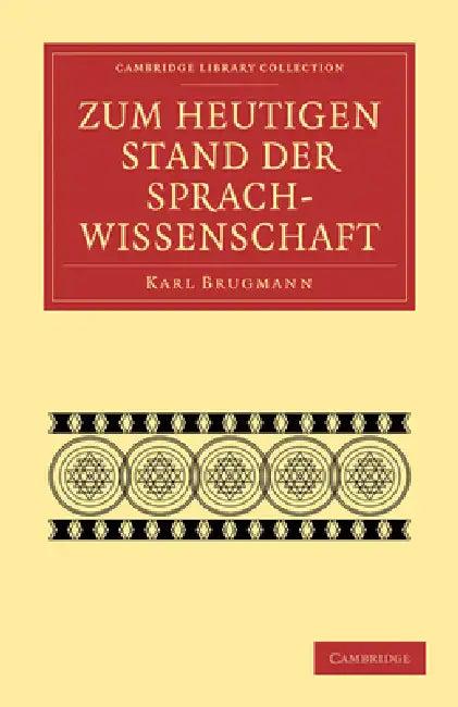 Zum heutigen Stand der Sprachwissenschaft (English, Karl Brugmann)