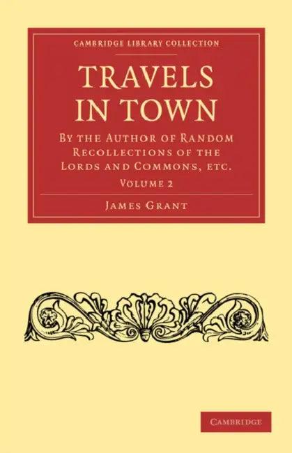 Travels in Town (English, James Grant | Grant James)