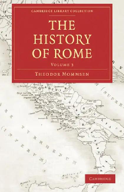 The History of Rome (English, Theodore Mommsen | Mommsen Theodor | William Purdie Dickson)