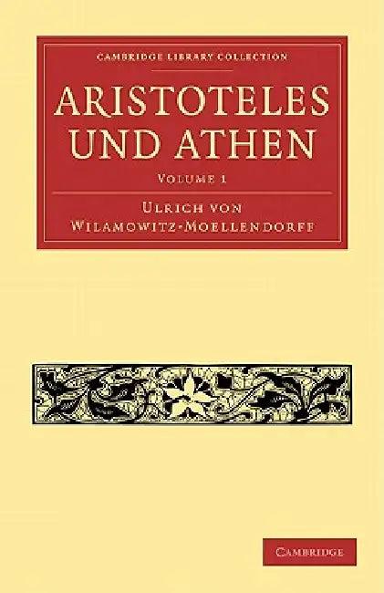 Aristoteles Und Athen (English, Ulrich Von Wilamowitz-Moellendorff | Wilamowitz-Moellendorff Ulrich Von)