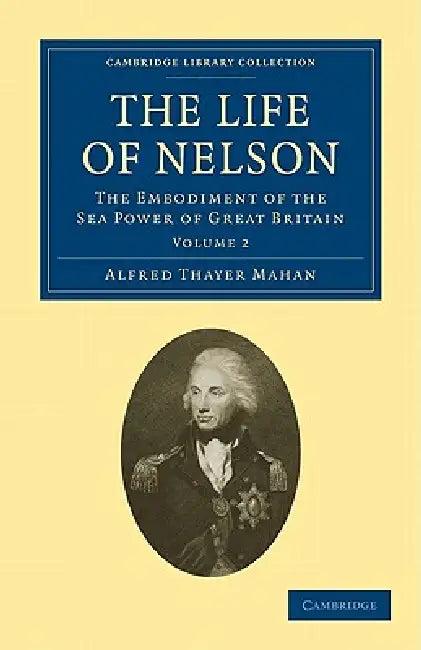 The Life of Nelson - Volume 2 (English, Alfred Thayer Mahan)