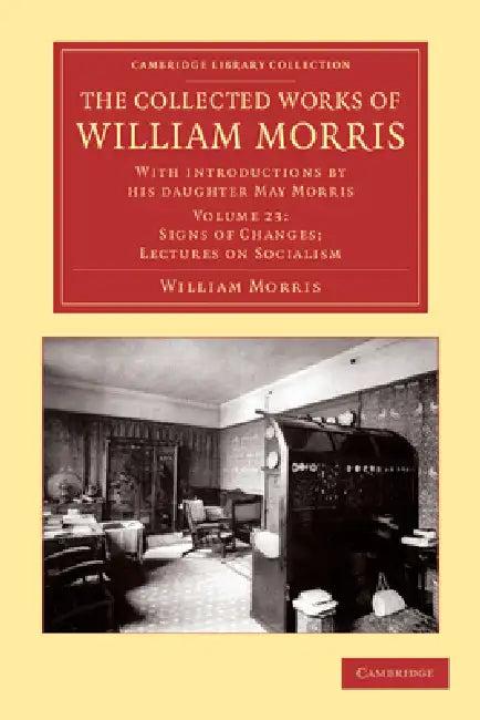 The Collected Works of William Morris (English, William Morris | May Morris | William Morris)