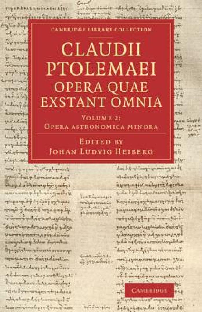 Claudii Ptolemaei Opera Quae Exstant Omnia (English, Ptolemy | Johan Ludvig Heiberg)