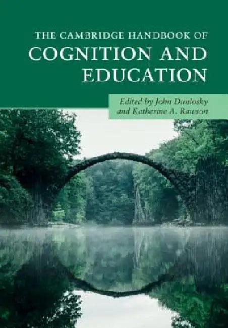 The Cambridge Handbook of Cognition and Education (English, John Dunlosky | Katherine A. Rawson)