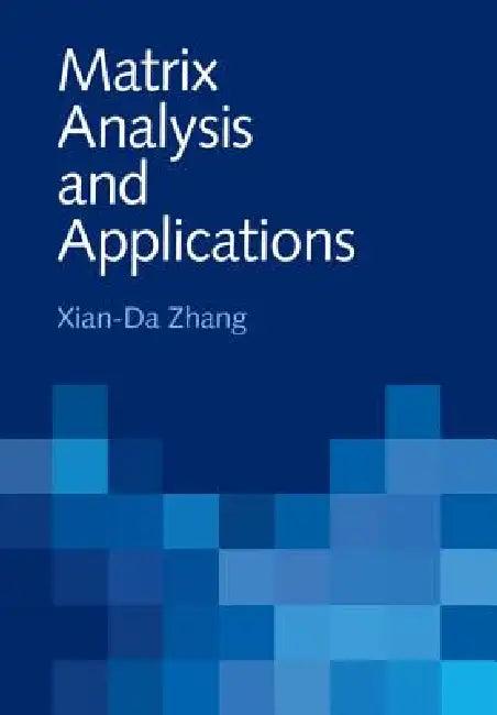 Matrix Analysis and Applications (English, Xian-Da Zhang)