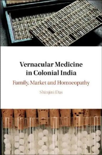 Vernacular Medicine in Colonial India (English, Shinjini Das)