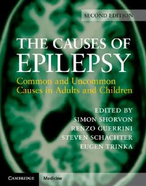 The Causes of Epilepsy (English, Simon Shorvon | Renzo Guerrini | Steven Schachter)
