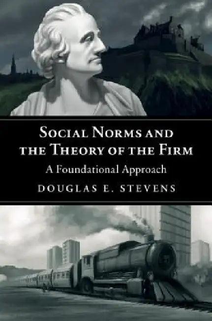 Social Norms and the Theory of the Firm (English, Douglas E. Stevens)