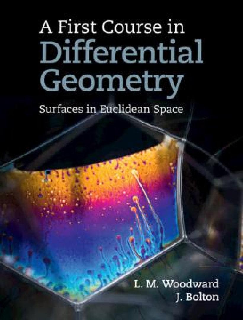 A First Course in Differential Geometry (English, Lyndon Woodward | John Bolton)