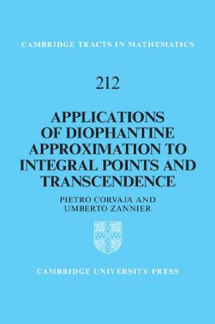 Applications of Diophantine Approximation to Integral Points and Transcendence (English, Pietro Corvaja | Umberto Zannier)