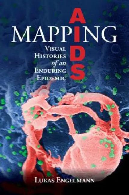Mapping AIDS (English, Lukas Engelmann)